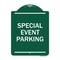 Signmission Designer Series Sign-Special Event Parking, Green & White Aluminum Sign, 18" x 24", GW-1824-22880 A-DES-GW-1824-22880 - alternate 1